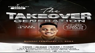 THE TAKEOVER GENERATION - THERE IS MORE || SUNDAY SERVICE || 11TH FEBRUARY 2024