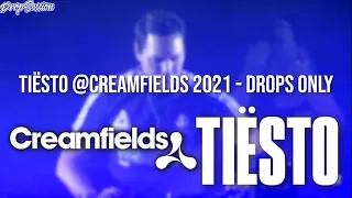 Tiësto @Creamfields 2021 - Drops Only