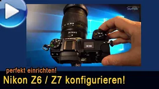 Nikon Z6 / Z7 optimal konfigurieren (12 Tipps)