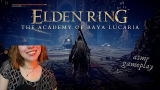 ASMR ◦ Elden Ring Gameplay #4: The Academy of Raya Lucaria (relaxing whisper)