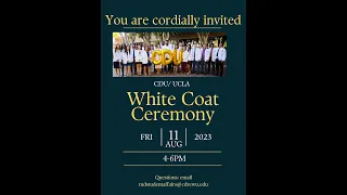 CDU/UCLA Medical Education Program Class of 2027 White Coat Ceremony