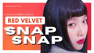 Red Velvet (レッドベルベット) 'Snap Snap' - Color Coded Lyrics [Kan-Rom-Eng] #RedVelvet #SnapSnap