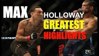 Max Holloway GREATEST Highlights Of All Time
