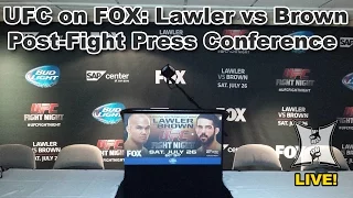 UFC on FOX: Robbie Lawler vs Matt Brown Post-Fight Press Conference (LIVE / Complete / Unedited)