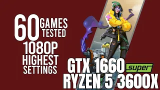 GTX 1660 Super + Ryzen 5 3600x | 60 games tested | highest settings 1080p benchmarks!