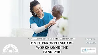 On The Frontline: Care Workers And The Pandemic