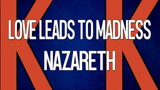 KaraoKe • Love Leads To Madness • Nazareth (Original Vocal Reduced) • First Karaoke on Youtube