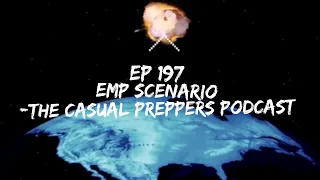 EMP Scenario - EP 197