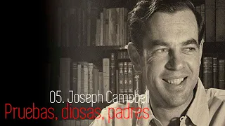Seminario Joseph Campbell y el cine (05): Pruebas, diosas, padres