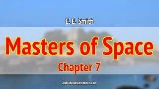 Masters of Space Audiobook Chapter 7