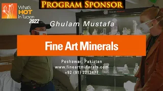 Fine Art Minerals - What's Hot In Tucson: 2022 - Program Sponsor Series