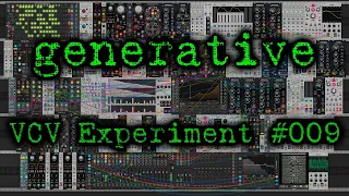generative - VCV Experiment 009