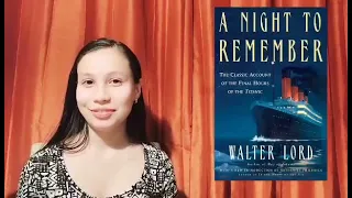 Titanic | A Night To Remember by Walter Lord | Book Review