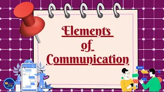 Elements of Communication