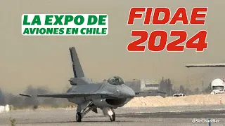 FIDAE 2024: LA FERIA CON AVIONES EN CHILE, ASÍ LA VI