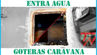 CARAVANA 💧 Reparar GOTERAS FILTRACIONES y HUMEDAD (Rápido y Barato)