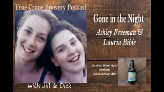 Gone in the Night: Ashley Freeman & Lauria Bible