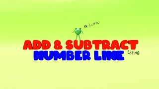 Learn Addition and Subtraction Using Number Line | Addition and Subtraction on a Number Line