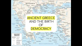 Ancient Greece and the birth of Democracy