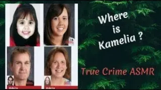 True Crime ASMR |Where is Kamelia?| Whispered