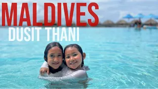 MALDIVES  family holiday  Dusit Thani #foryou #travel  #dusitthani