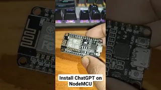 Install ChatGPT  on Nodemcu ESP8266!! Passable?  #shortvideos #electrical #nodemcu  #soelectronics