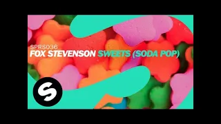 Fox Stevenson - Sweets (Soda Pop) [Original Mix]