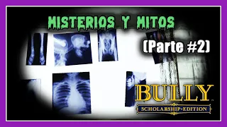 Misterios y Mitos De Bully Scholarship Edition (Parte #2)