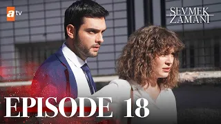 Sevmek Zamani English - Episode 18