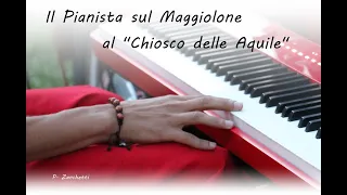 IL pianista sul Maggiolone  al "Chiosco delle Aquile"