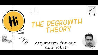 The Degrowth Theory, The Solution To The Climate Change Catastrophe? Arguments For and Against it.