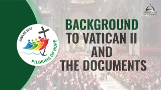 Archdiocese of Bombay - Background to Vatican II and the Four Major Documents | Jubilee 2025
