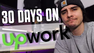 I Spent 30 Days Freelancing on Upwork