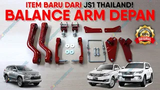 BALANCE ARM DEPAN! ITEM TERBARU DARI JS1 THAILAND! FORTUNER/PAJEROMU LIMBUNG? ATASI SEKARANG!