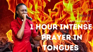 1HRS INTENSE PRAYER IN TONGUES || REV JUANITA ANTWI