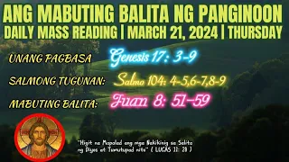 FSMJ | MARCH 21, 2024 | DAILY MASS READING | ANG MABUTING BALITA NG PANGINOON | ANG SALITA NG DIYOS