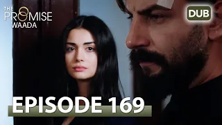 Waada (The Promise) - Episode 169 | URDU Dubbed | Season 2 [ترک ٹی وی سیریز اردو میں ڈب]