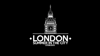 LONDON SUMMER IN THE CITY.