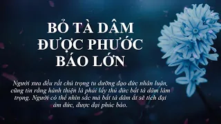 BỎ TÀ DÂM, ĐƯỢC ĐẠI PHƯỚC