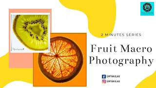 🆕fruit Photography Tips And Tricks ➡ Macro Photography Fruit Video