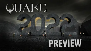 Quake 2022 Community Preview