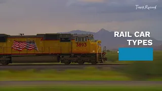 Rail Car Types and What They Carry