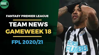 FPL Tips 2020/21: Gameweek 18 Preview - Team News for Free Hit GW18 | Fantasy Premier league