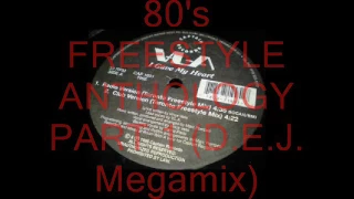 80's FREESTYLE ANTHOLOGY PART 1 (D.E.J. Mix)