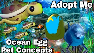 Adopt me Ocean Egg Update + Pet concepts