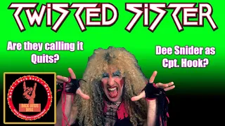 Dee Snider as Captain Hook? Twisted Sister calling it quits? Heavy Metal Hall of Fame?