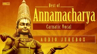 Annamacharya - Carnatic Devotional Songs | Annamaya hits | Bombay Sisters,S.Sowmya,Priya Sisters