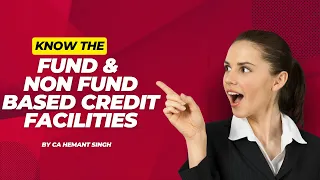 Bank Audit | Know fund & Non Fund based credit facilities | how to do Bank Audit | CA Hemant Singh