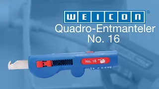 WEICON TOOLS Quadro-Entmanteler No.16 | Produktvorstellung