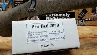 The 1k Yard Project - Bedding the Recoil Lug